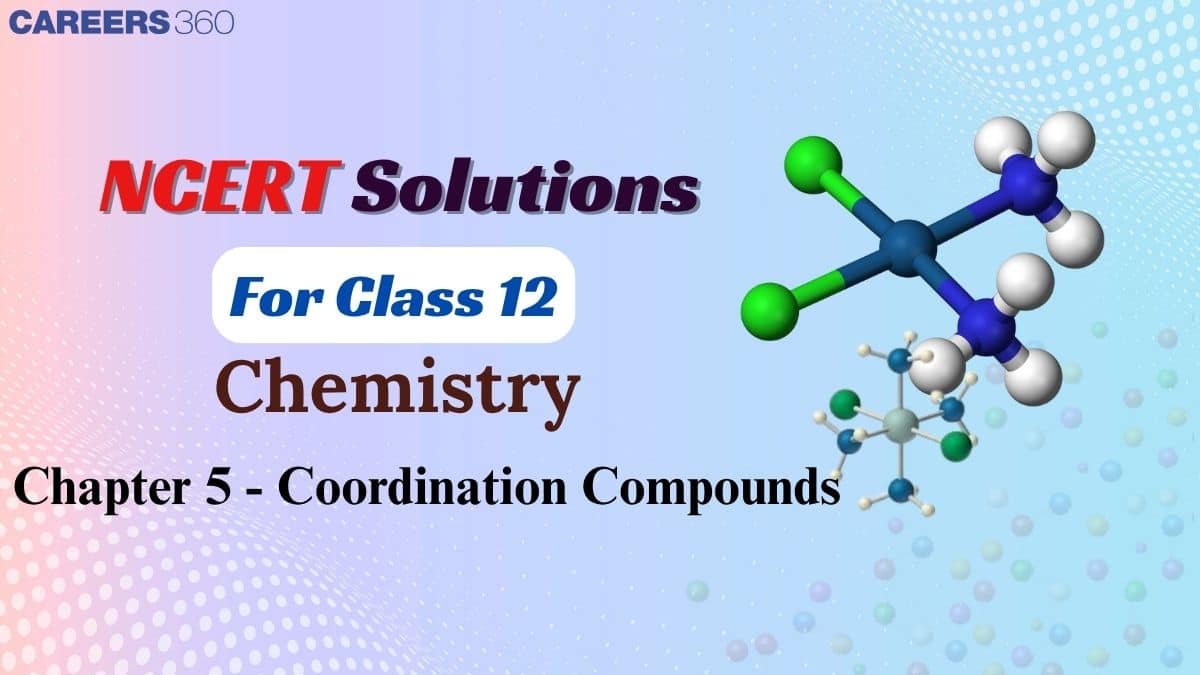 NCERT solutions for class 12 chemistry chapter 5 Coordination Compounds